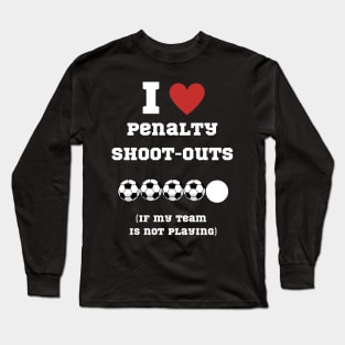 Soccer Penalty Shootout Lovers Football Fan Funny Long Sleeve T-Shirt